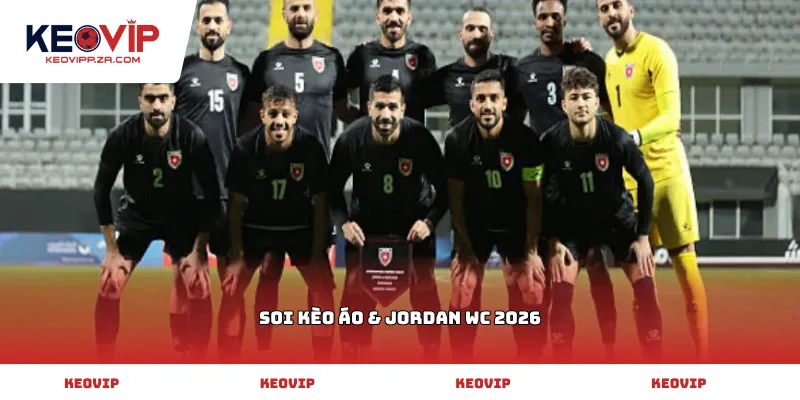 soi kèo Áo & Jordan WC 2026