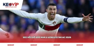 soi kèo Bồ Đào Nha & Uzbekistan WC 2026